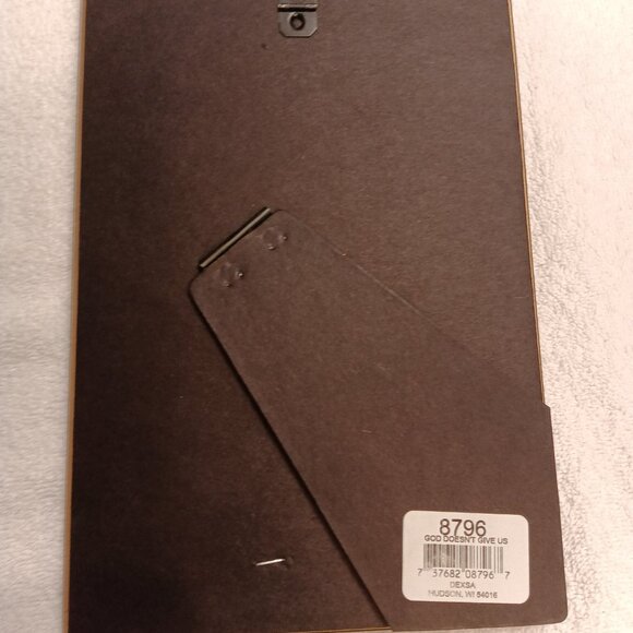 DEXSA WOODEN PLAQUE "GOD DOESN"T GIVE US..." (NEW IN BOX) - ITEM# 8796 - Picture 3 of 5